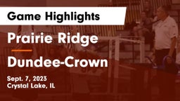 Prairie Ridge  vs Dundee-Crown  Game Highlights - Sept. 7, 2023
