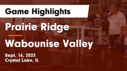 Prairie Ridge  vs Wabounise Valley Game Highlights - Sept. 16, 2023