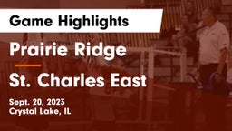 Prairie Ridge  vs St. Charles East  Game Highlights - Sept. 20, 2023