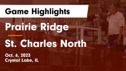 Prairie Ridge  vs St. Charles North  Game Highlights - Oct. 6, 2023