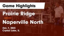 Prairie Ridge  vs Naperville North  Game Highlights - Oct. 7, 2023