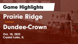 Prairie Ridge  vs Dundee-Crown  Game Highlights - Oct. 10, 2023