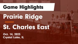 Prairie Ridge  vs St. Charles East Game Highlights - Oct. 14, 2023