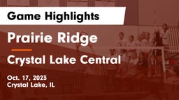 Prairie Ridge  vs Crystal Lake Central  Game Highlights - Oct. 17, 2023