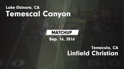Matchup: Temescal Canyon vs. Linfield Christian  2016