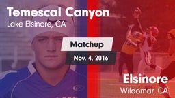 Matchup: Temescal Canyon vs. Elsinore  2016