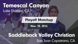 Matchup: Temescal Canyon vs. Saddleback Valley Christian  2016