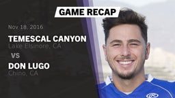 Recap: Temescal Canyon  vs. Don Lugo  2016