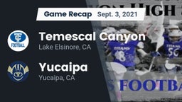 Recap: Temescal Canyon  vs. Yucaipa  2021