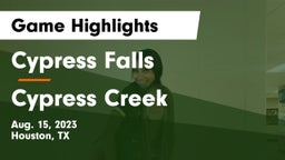 Cypress Falls  vs Cypress Creek  Game Highlights - Aug. 15, 2023