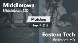 Matchup: Middletown High vs. Eastern Tech  2016