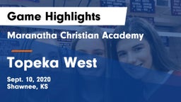 Maranatha Christian Academy vs Topeka West  Game Highlights - Sept. 10, 2020