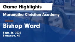 Maranatha Christian Academy vs Bishop Ward  Game Highlights - Sept. 26, 2020