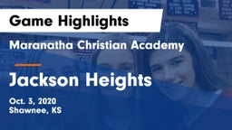 Maranatha Christian Academy vs Jackson Heights  Game Highlights - Oct. 3, 2020