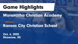 Maranatha Christian Academy vs Kansas City Christian School Game Highlights - Oct. 6, 2020