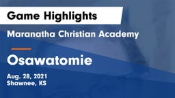 Maranatha Christian Academy vs Osawatomie Game Highlights - Aug. 28, 2021