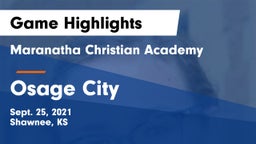 Maranatha Christian Academy vs Osage City  Game Highlights - Sept. 25, 2021