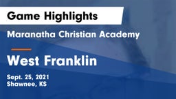 Maranatha Christian Academy vs West Franklin  Game Highlights - Sept. 25, 2021