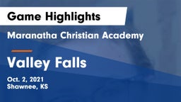 Maranatha Christian Academy vs Valley Falls Game Highlights - Oct. 2, 2021