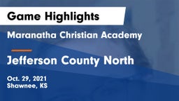 Maranatha Christian Academy vs Jefferson County North  Game Highlights - Oct. 29, 2021