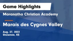 Maranatha Christian Academy vs Marais des Cygnes Valley Game Highlights - Aug. 27, 2022