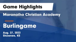 Maranatha Christian Academy vs Burlingame Game Highlights - Aug. 27, 2022