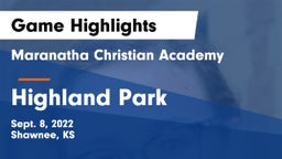 Maranatha Christian Academy vs Highland Park Game Highlights - Sept. 8, 2022