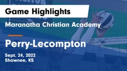 Maranatha Christian Academy vs Perry-Lecompton  Game Highlights - Sept. 24, 2022