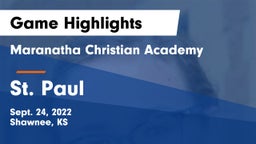 Maranatha Christian Academy vs St. Paul Game Highlights - Sept. 24, 2022