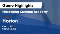 Maranatha Christian Academy vs Horton  Game Highlights - Oct. 1, 2022