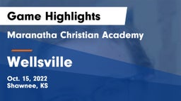 Maranatha Christian Academy vs Wellsville  Game Highlights - Oct. 15, 2022