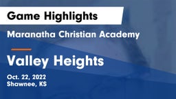 Maranatha Christian Academy vs Valley Heights  Game Highlights - Oct. 22, 2022