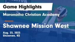 Maranatha Christian Academy vs Shawnee Mission West Game Highlights - Aug. 23, 2023