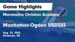 Maranatha Christian Academy vs Manhattan-Ogden USD383 Game Highlights - Aug. 23, 2023