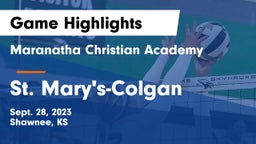 Maranatha Christian Academy vs St. Mary's-Colgan  Game Highlights - Sept. 28, 2023