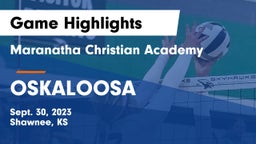 Maranatha Christian Academy vs OSKALOOSA  Game Highlights - Sept. 30, 2023