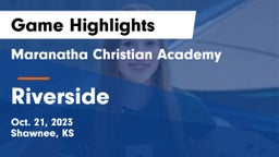 Maranatha Christian Academy vs Riverside  Game Highlights - Oct. 21, 2023