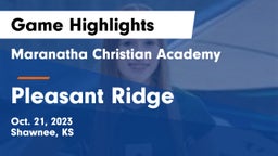 Maranatha Christian Academy vs Pleasant Ridge  Game Highlights - Oct. 21, 2023