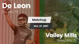Matchup: De Leon  vs. Valley Mills  2017