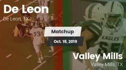 Matchup: De Leon  vs. Valley Mills  2019