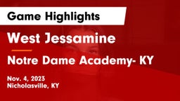 West Jessamine  vs Notre Dame Academy- KY Game Highlights - Nov. 4, 2023