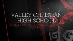 Odyssey Institute football highlights Valley Christian High School