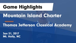 Mountain Island Charter  vs Thomas Jefferson Classical Academy Game Highlights - Jan 31, 2017