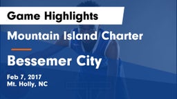 Mountain Island Charter  vs Bessemer City  Game Highlights - Feb 7, 2017