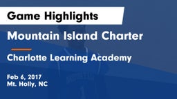 Mountain Island Charter  vs Charlotte Learning Academy Game Highlights - Feb 6, 2017