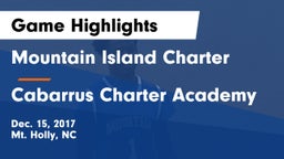 Mountain Island Charter  vs Cabarrus Charter Academy Game Highlights - Dec. 15, 2017