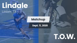 Matchup: Lindale  vs. T.O.W. 2020