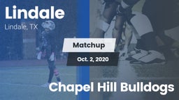 Matchup: Lindale  vs. Chapel Hill Bulldogs 2020