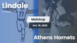 Matchup: Lindale  vs. Athens Hornets 2020