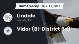 Recap: Lindale  vs. Vidor (Bi-District Rd) 2022